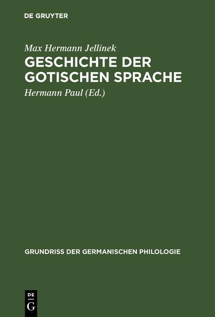 Geschichte der gotischen Sprache - Max Hermann Jellinek