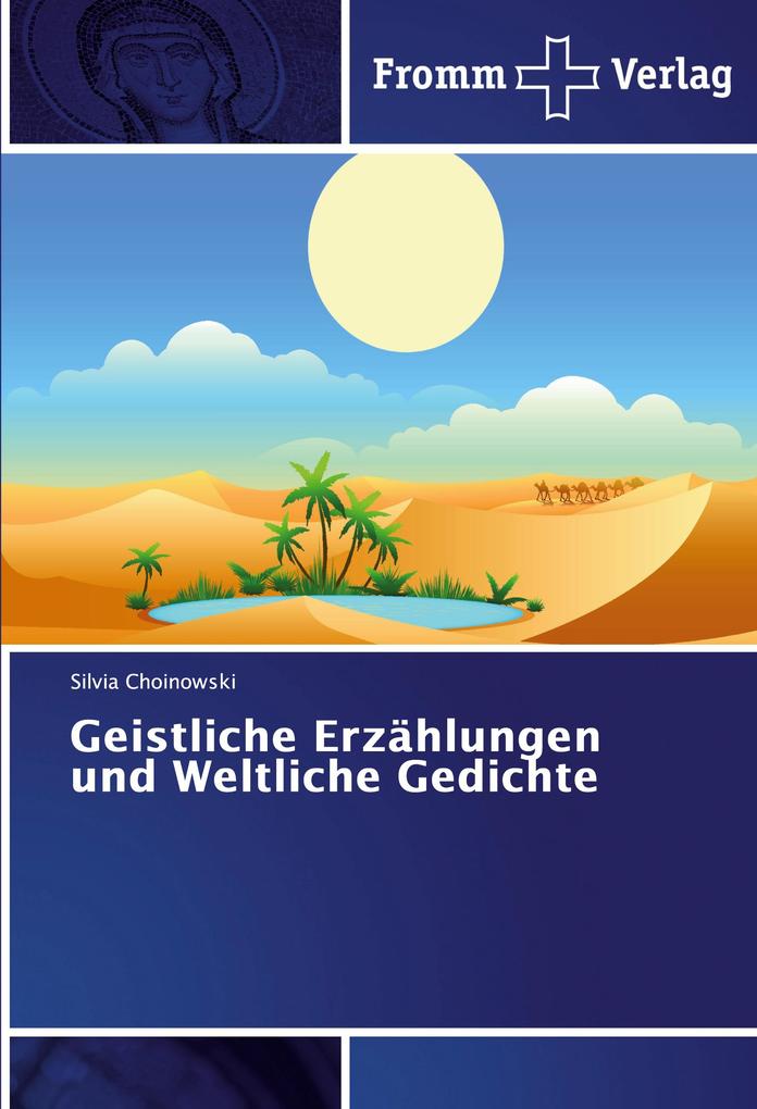 Geistliche Erzählungen und Weltliche Gedichte