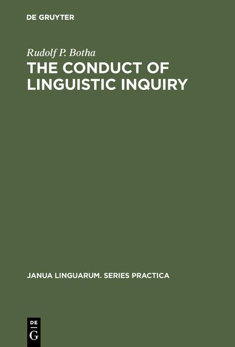 The Conduct of Linguistic Inquiry - Rudolf P. Botha