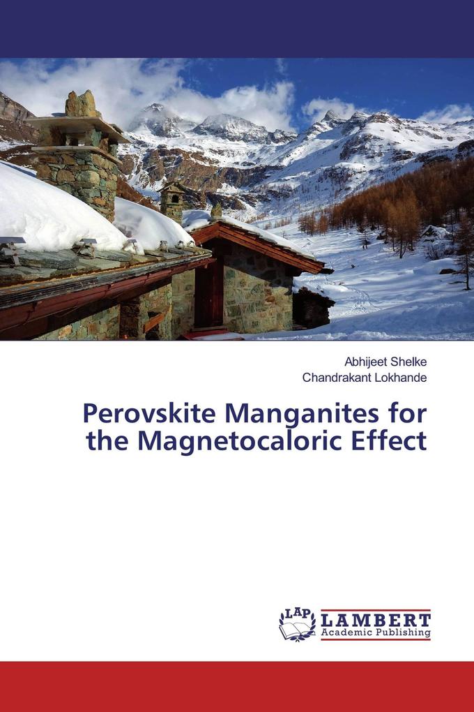 Perovskite Manganites for the Magnetocaloric Effect