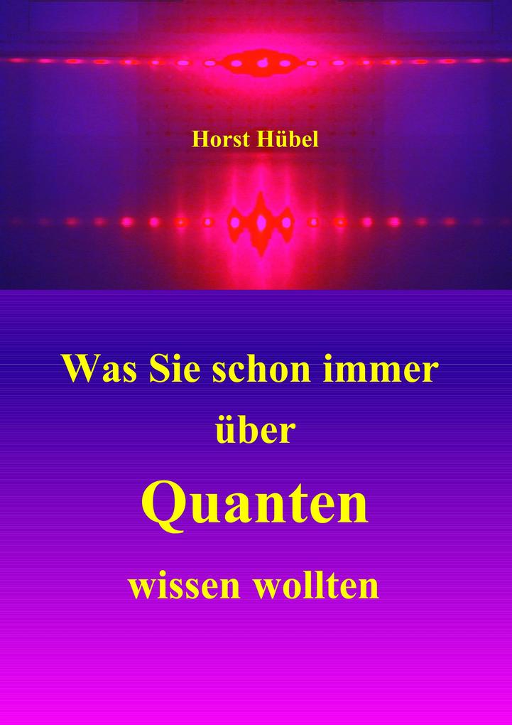 Was Sie schon immer über Quanten wissen wollten