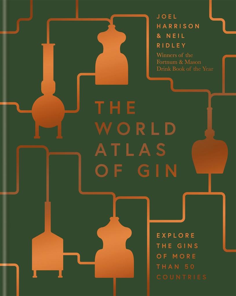 Octopus Publishing Ltd. The World Atlas Of Gin