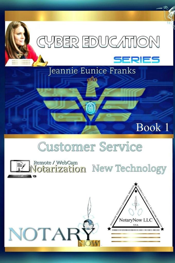 CUSTOMER SERVICE TECHNOLOGY AND ONLINE NOTARIZATION