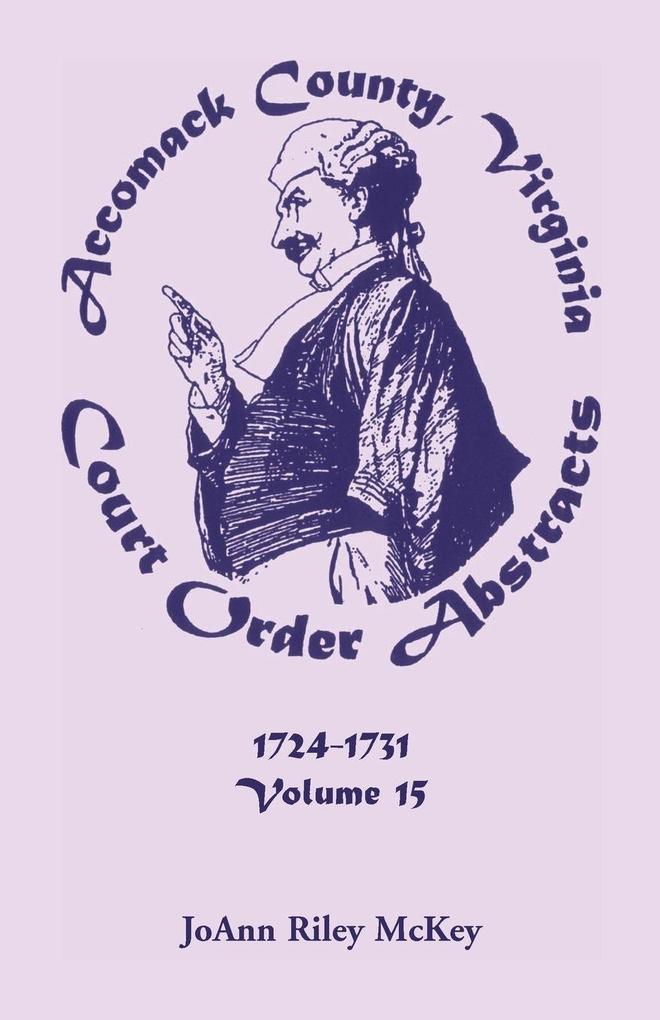 Accomack County Virginia Court Order Abstracts Volume 15