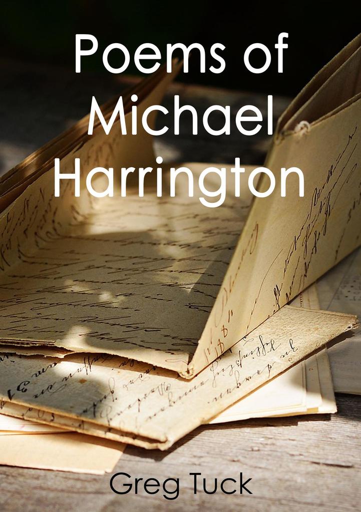 Poems of Michael Harrington (Between The Wars #4)