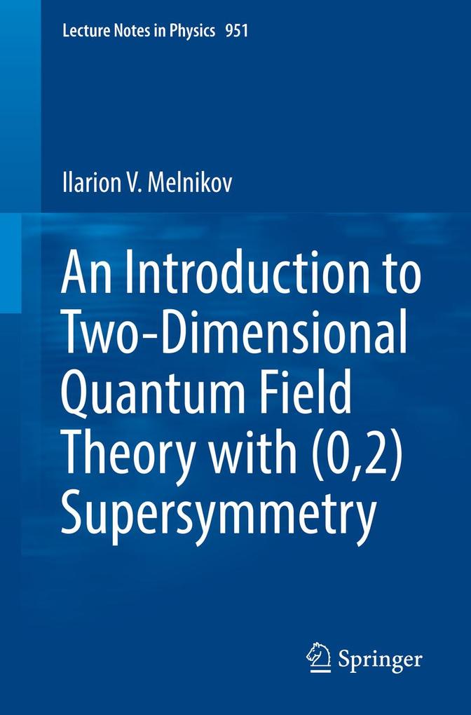 An Introduction to Two-Dimensional Quantum Field Theory with (02) Supersymmetry