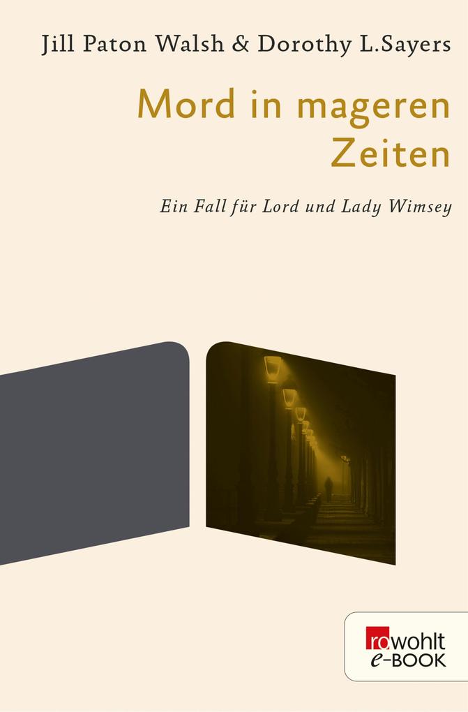 Mord in mageren Zeiten - Dorothy L. Sayers/ Jill Paton Walsh