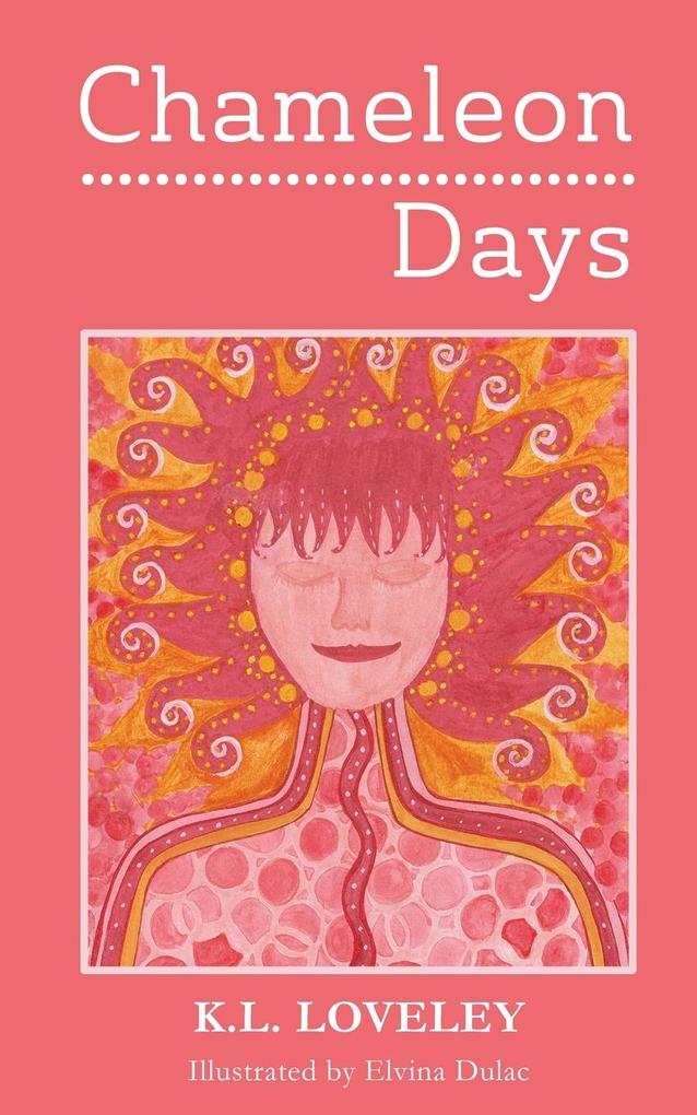 Chameleon Days: The camouflaged and changing emotions of a woman unleashed