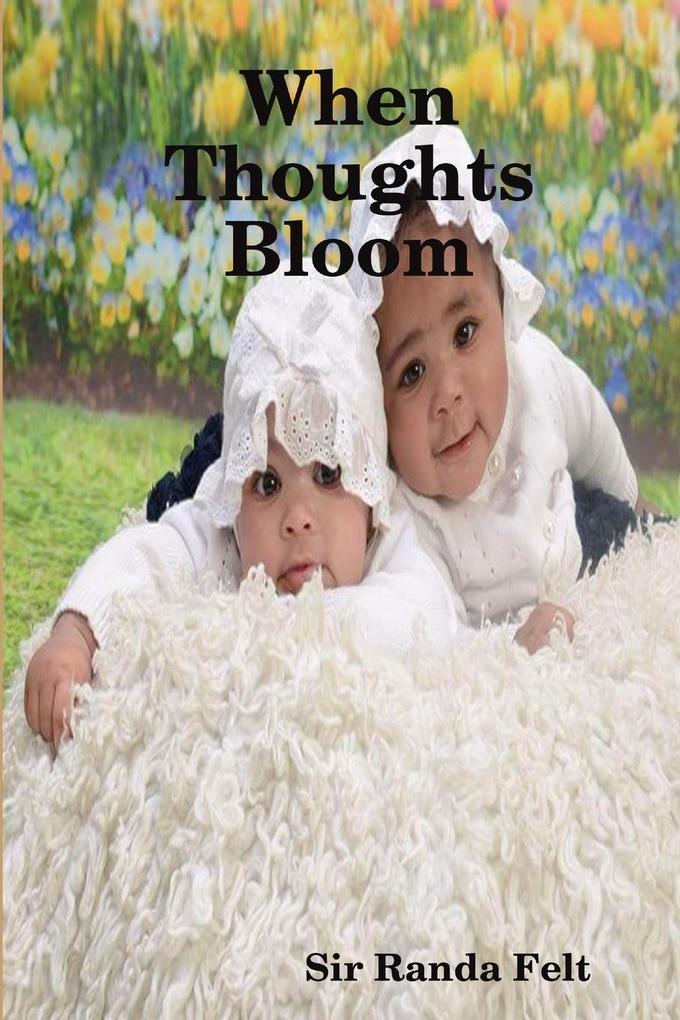 When Thoughts Bloom
