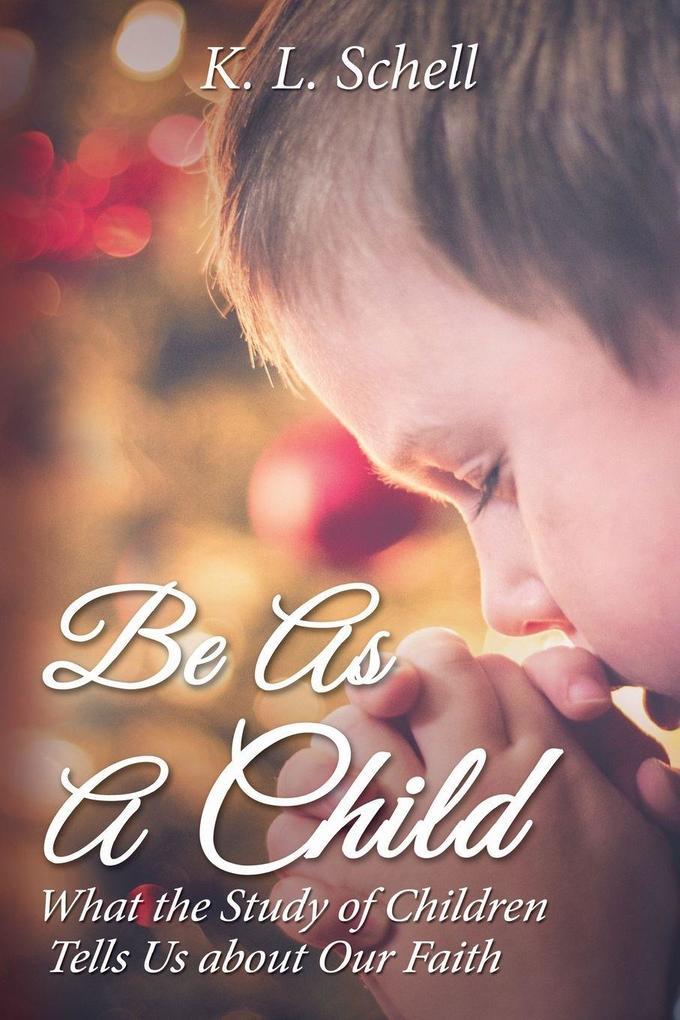 The Be as a Child
