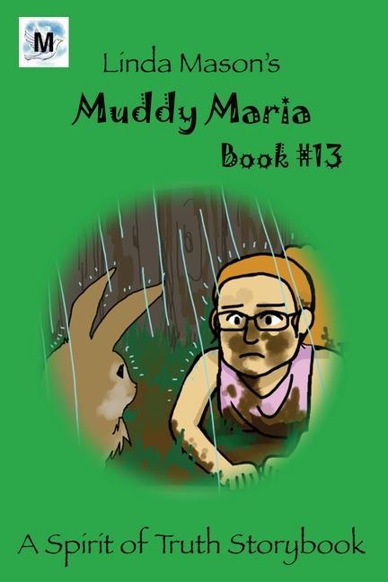 Muddy Maria: Book # 13