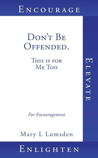 Don‘t Be Offended. This is for Me Too