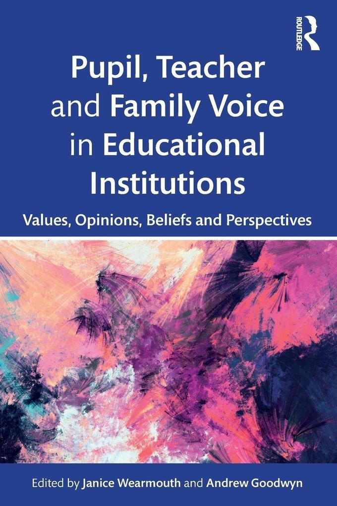 Pupil Teacher and Family Voice in Educational Institutions