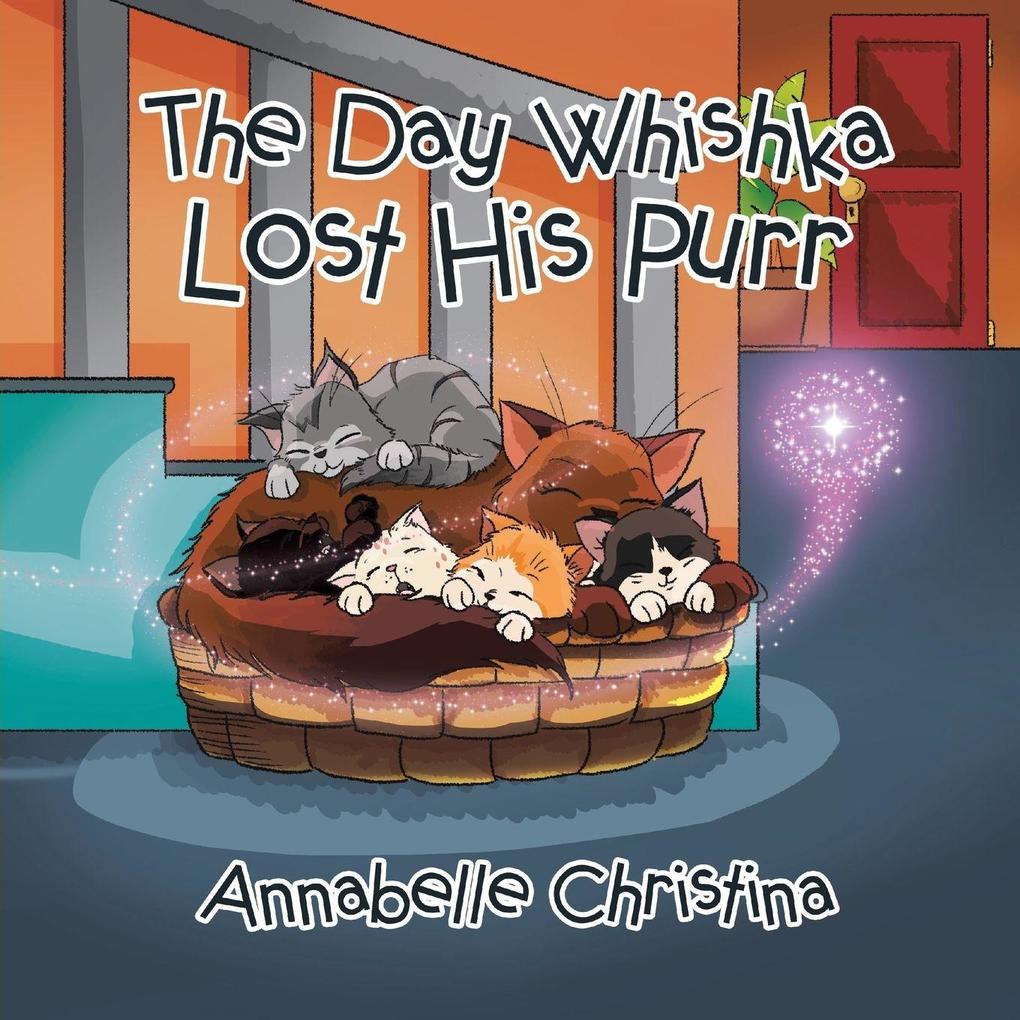 The Day Whishka Lost His Purr