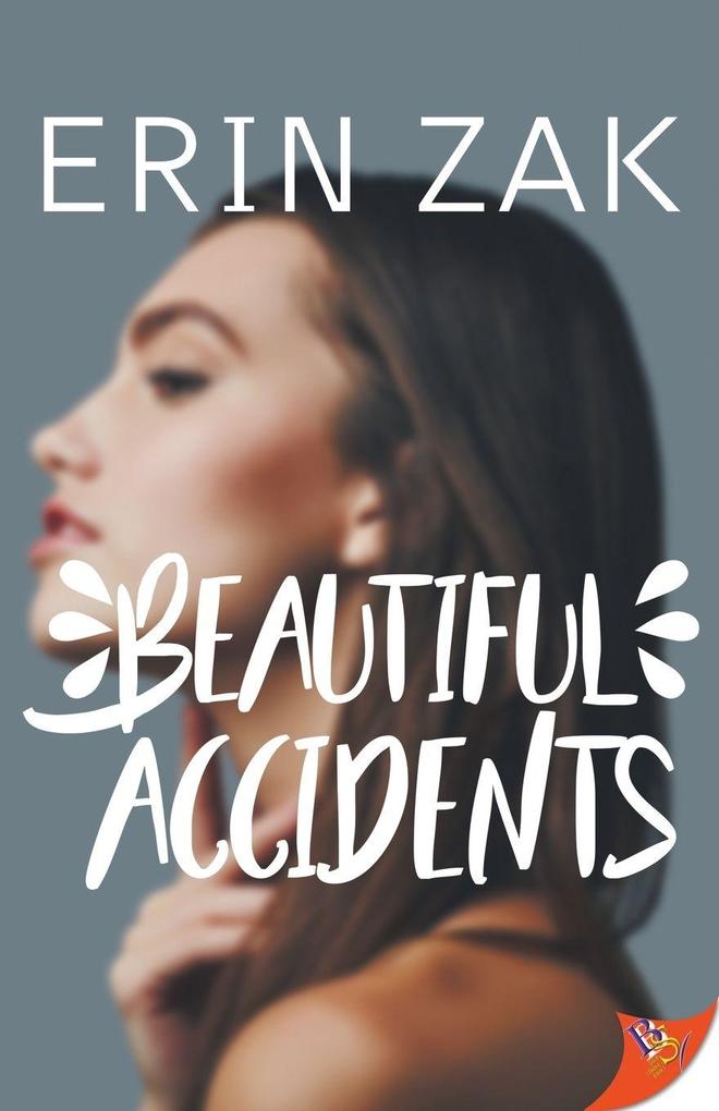 Beautiful Accidents