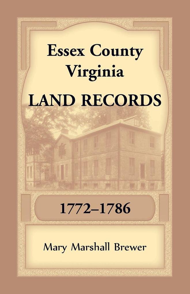 Essex County Virginia Land Records 1772-1786