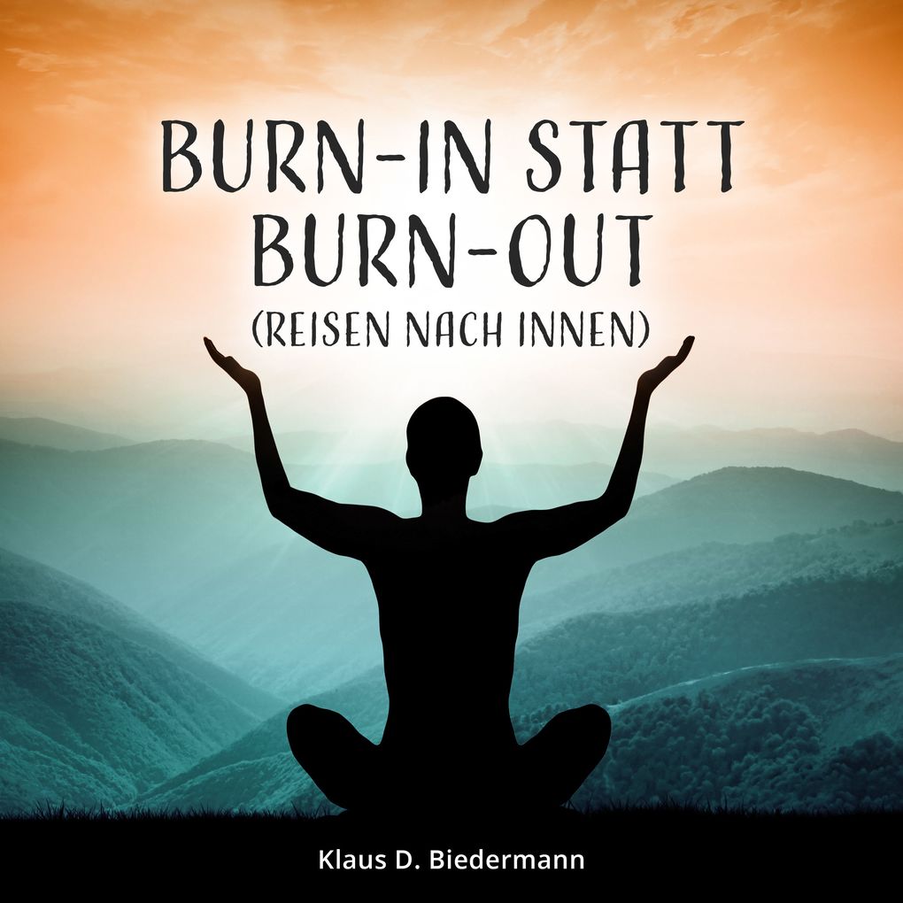 Burn-In statt Burn-Out