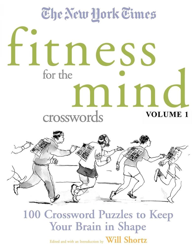 The New York Times Fitness for the Mind Crosswords Volume 1