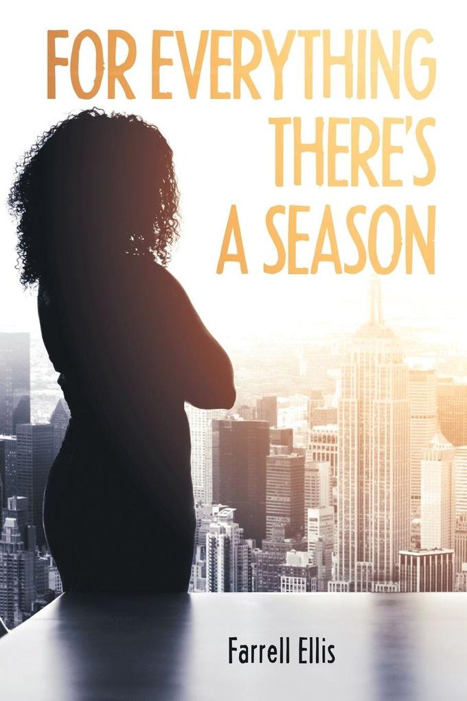For Everything There's a Season