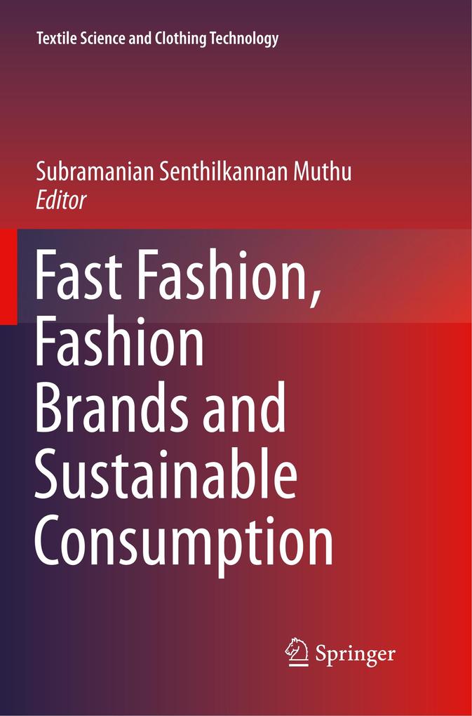 Fast Fashion Fashion Brands and Sustainable Consumption