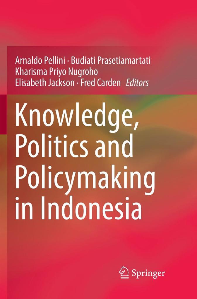 Knowledge Politics and Policymaking in Indonesia
