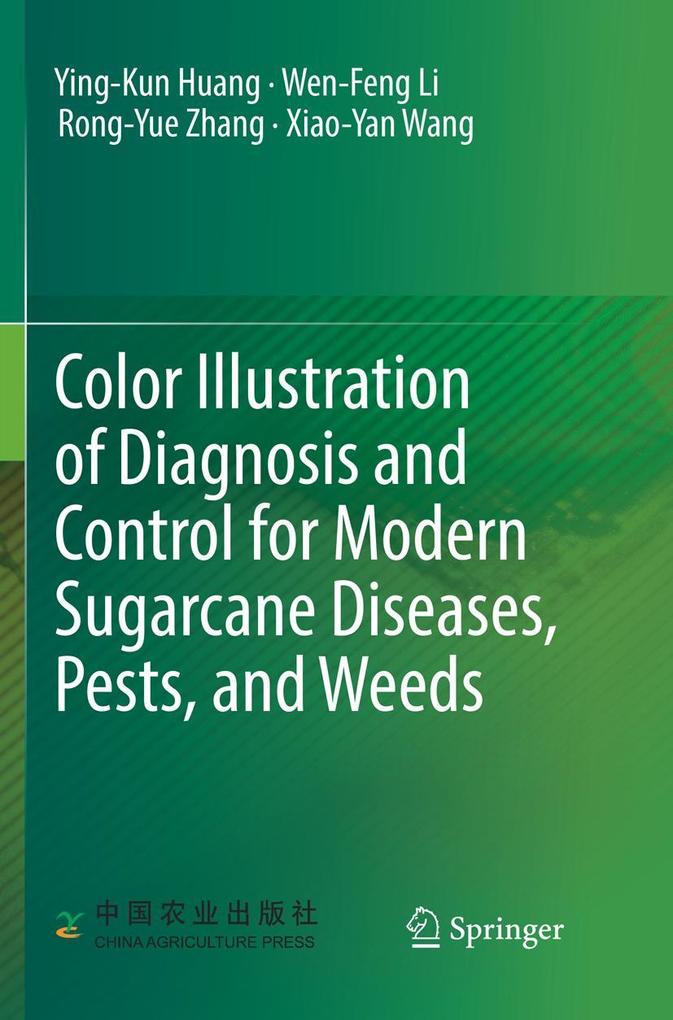 Color Illustration of Diagnosis and Control for Modern Sugarcane Diseases Pests and Weeds