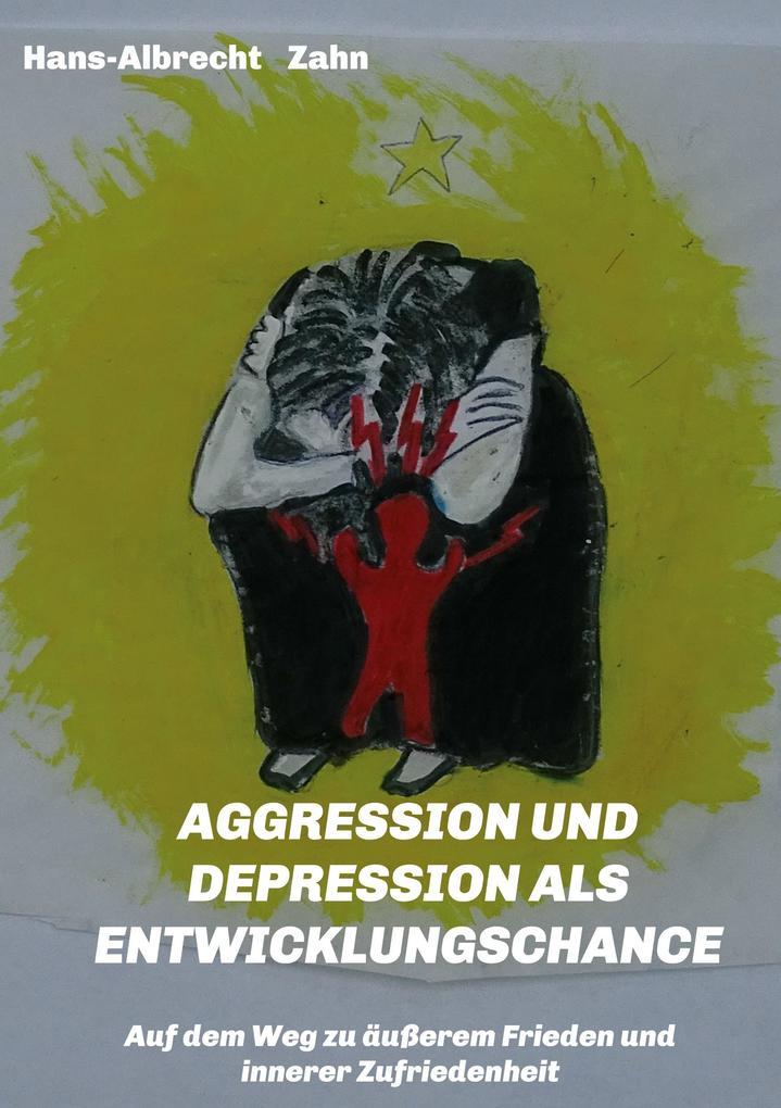 Image of AGGRESSION und DEPRESSION als ENTWICKLUNGSCHANCE