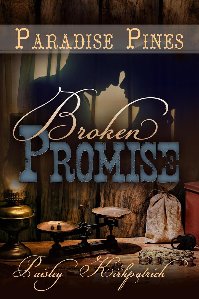 Broken Promise (Paradise Pines #4)