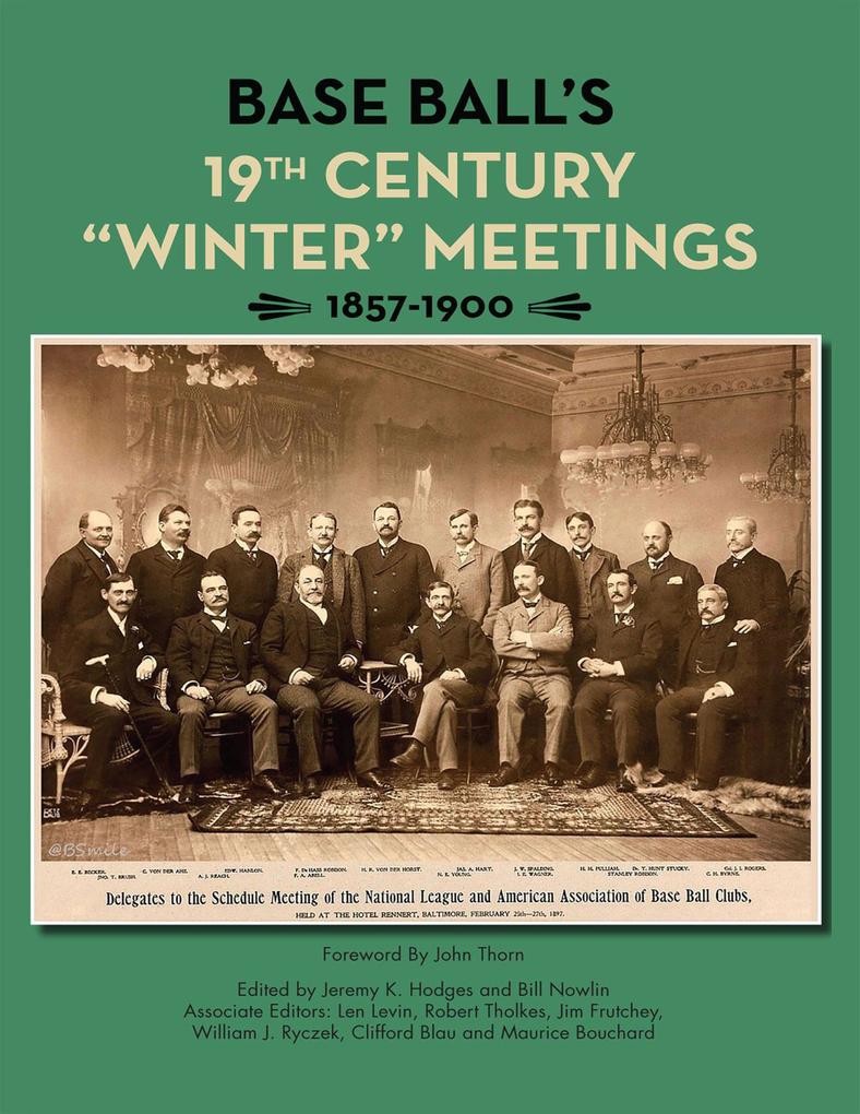 Base Ball‘s 19th Century Winter Meetings 1857-1900 (SABR Digital Library #62)