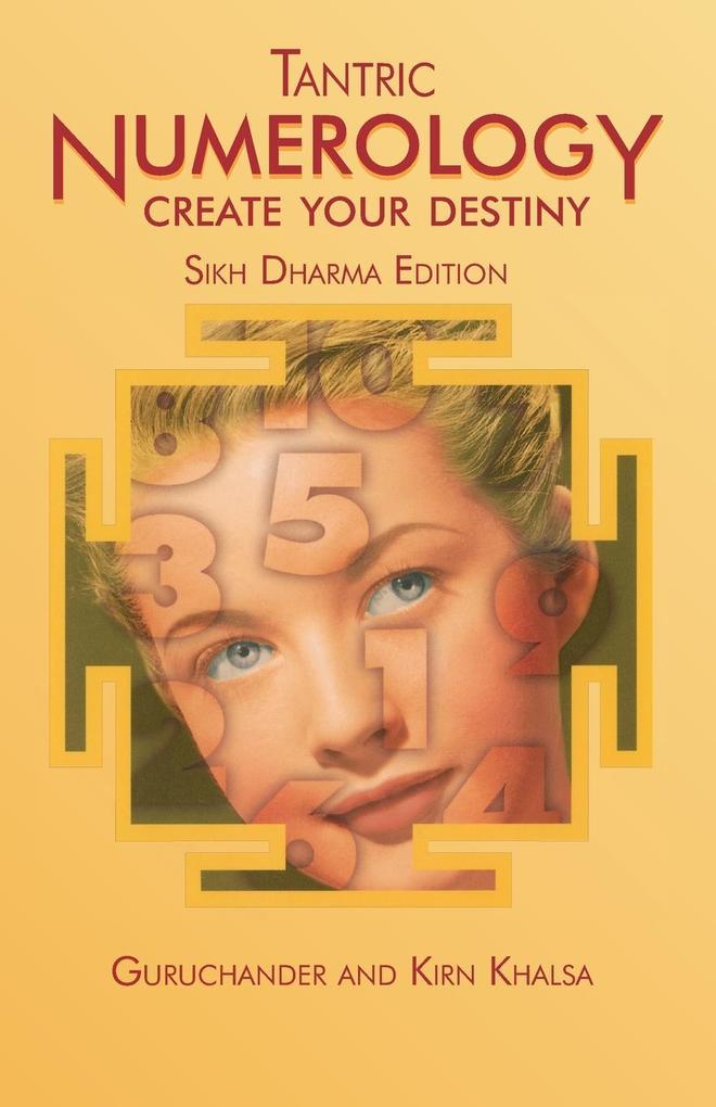 Tantric Numerology: Create Your Destiny