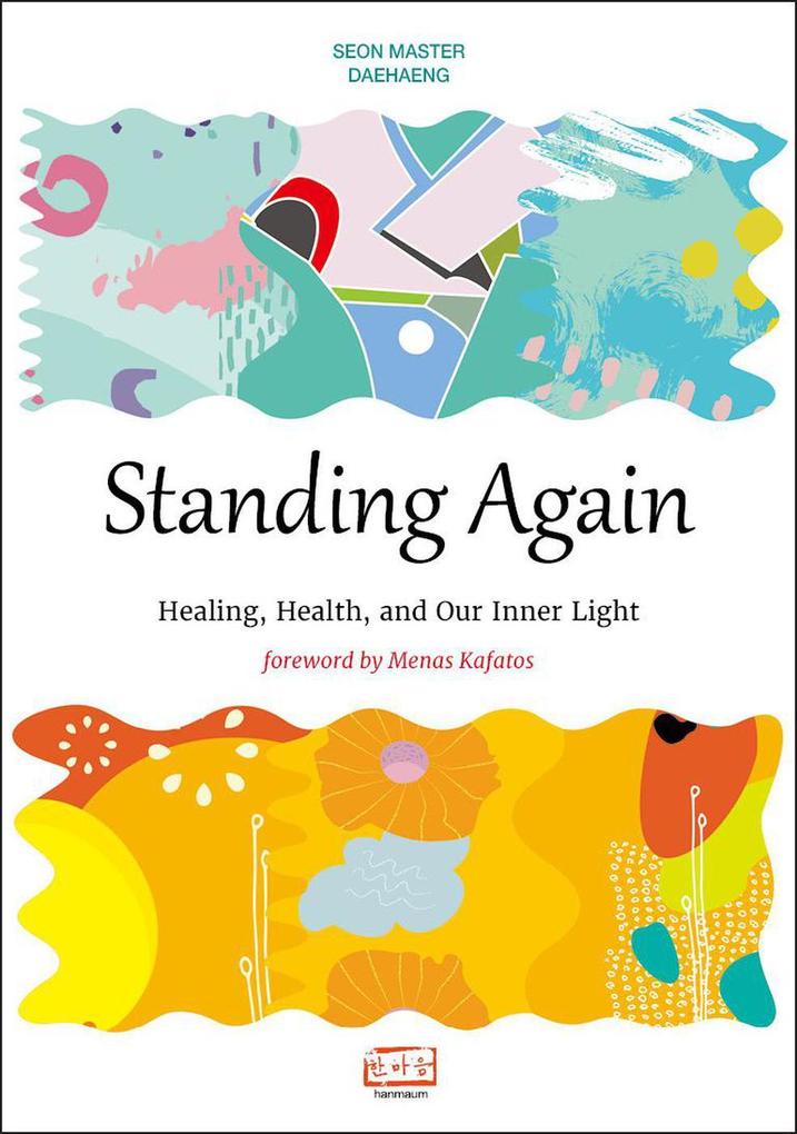 Standing Again: Healing Health and Our Inner Light