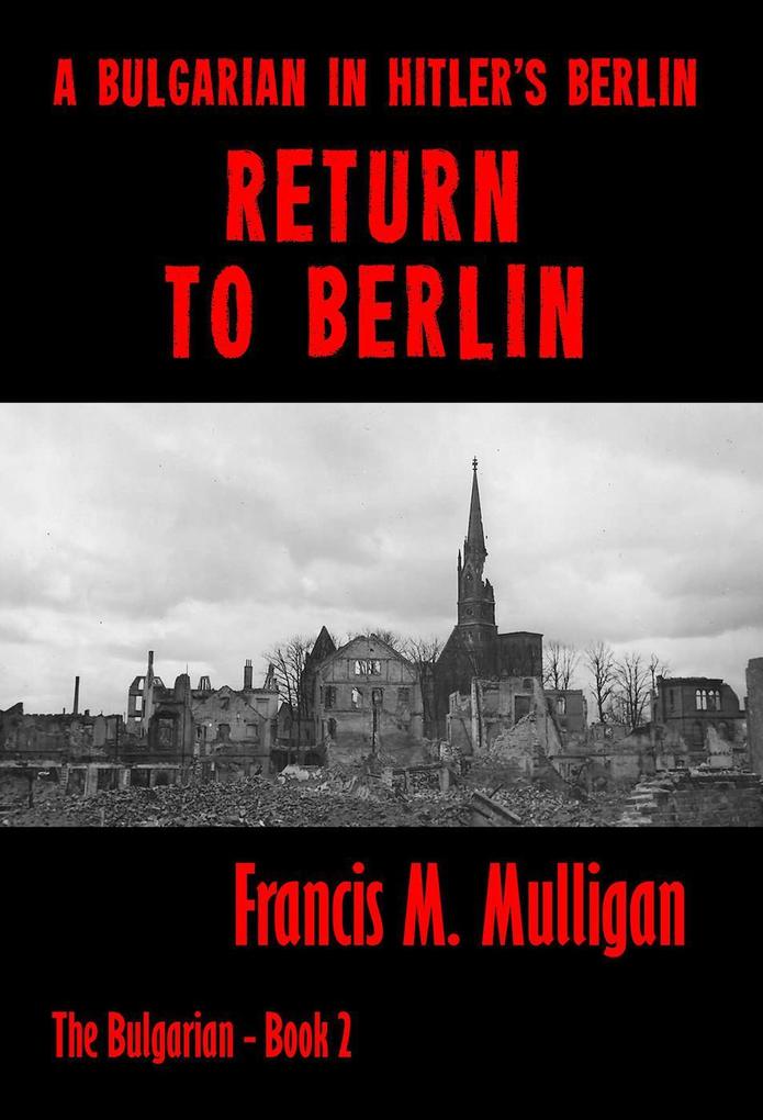 Return to Berlin (The Bulgarian #2)