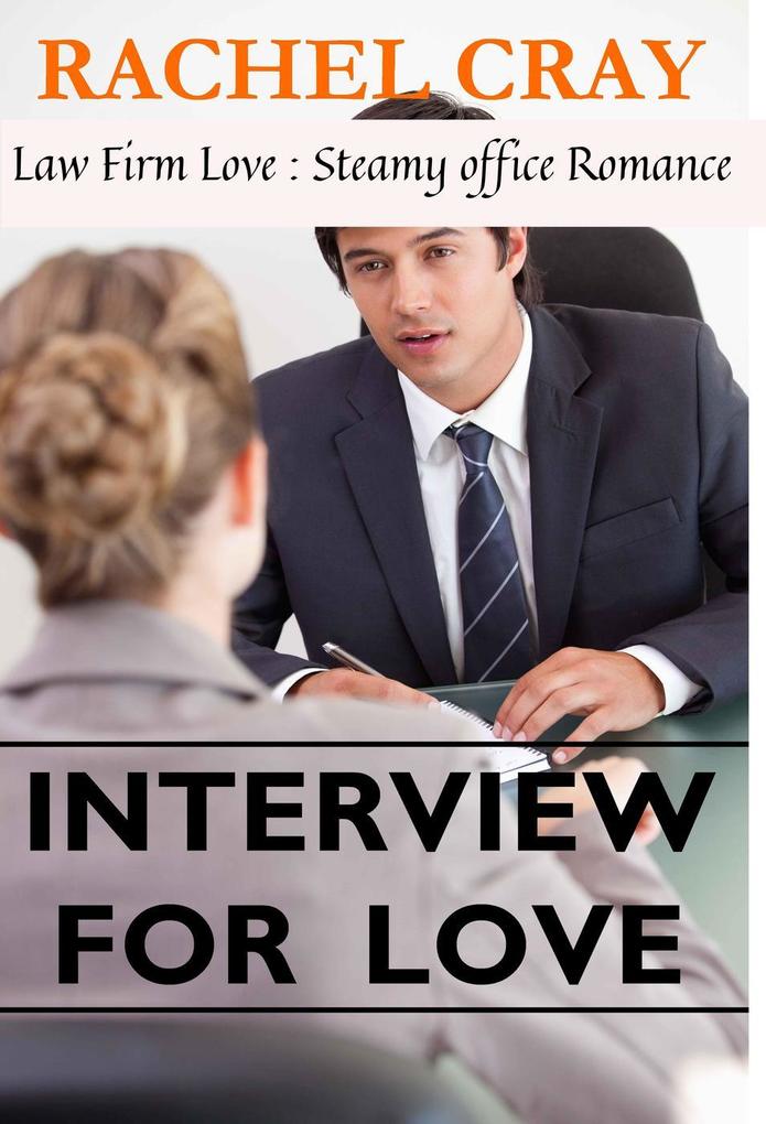 Interview For Love (Law Firm Love #1)