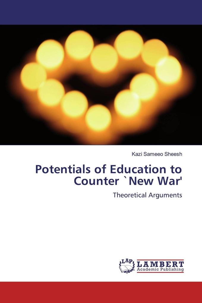 Potentials of Education to Counter `New War'