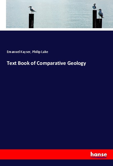 Text Book of Comparative Geology