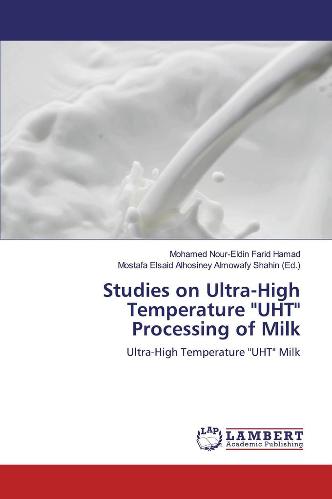 Studies on Ultra-High Temperature 'UHT' Processing of Milk