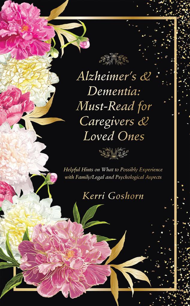 Alzheimer‘s & Dementia: Must-Read for Caregivers & Loved Ones