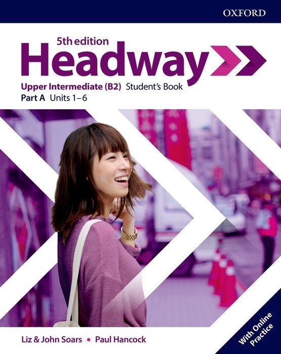 Headway: Upper-Intermediate. Student‘s Book A with Online Practice