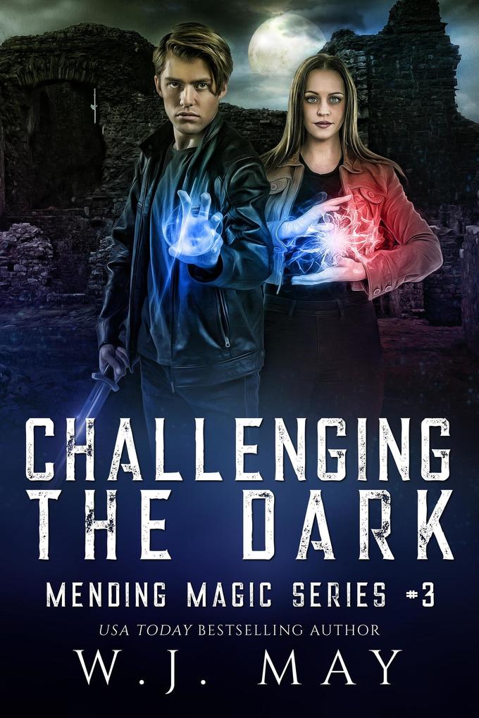 Challenging the Dark (Mending Magic Series #3)