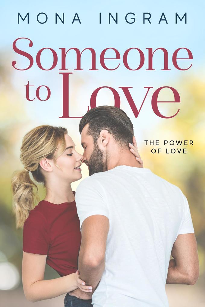 Someone To Love (The Power of Love #2)