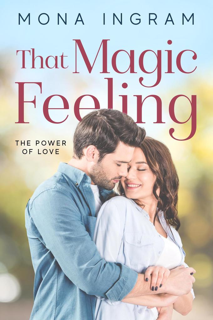 That Magic Feeling (The Power of Love #3)