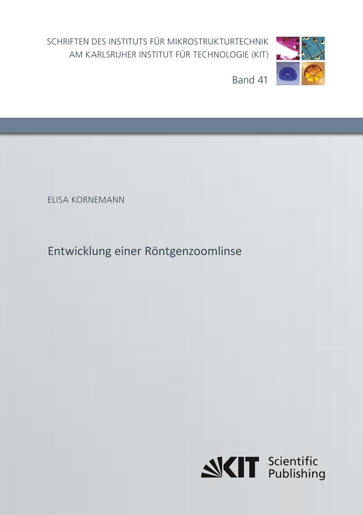 Entwicklung einer Röntgenzoomlinse