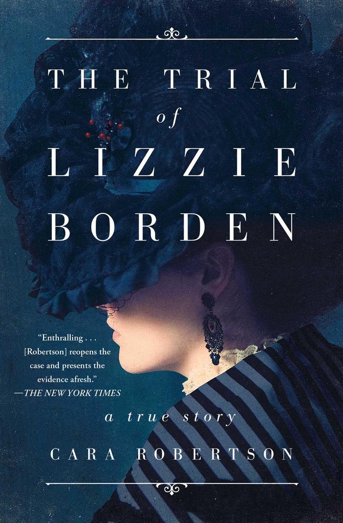 Simon + Schuster Llc The Trial Of Lizzie Borden