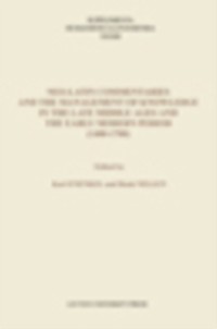 Neo-Latin Commentaries and the Management of Knowledge in the Late Middle Ages and the Early Modern Period (1400 -1700)