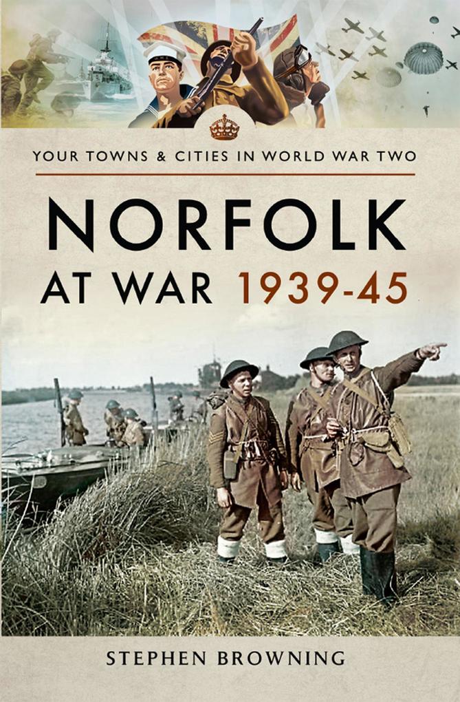 Norfolk at War 1939-45