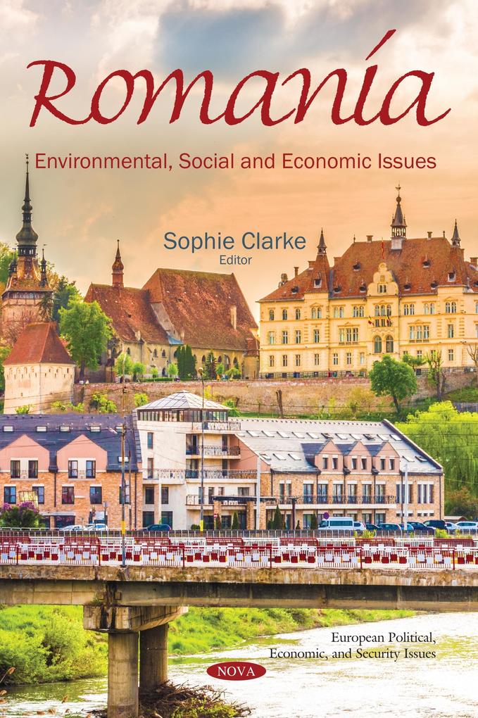 Romania: Environmental Social and Economic Issues