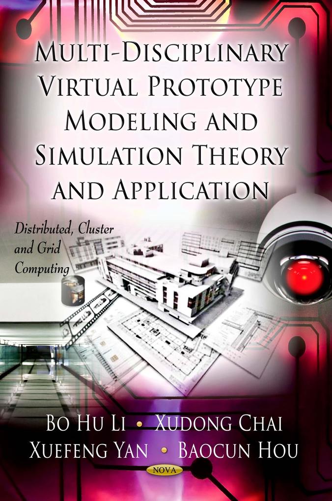 Multi-Disciplinary Virtual Prototype Modeling and Simulation Theory and Application
