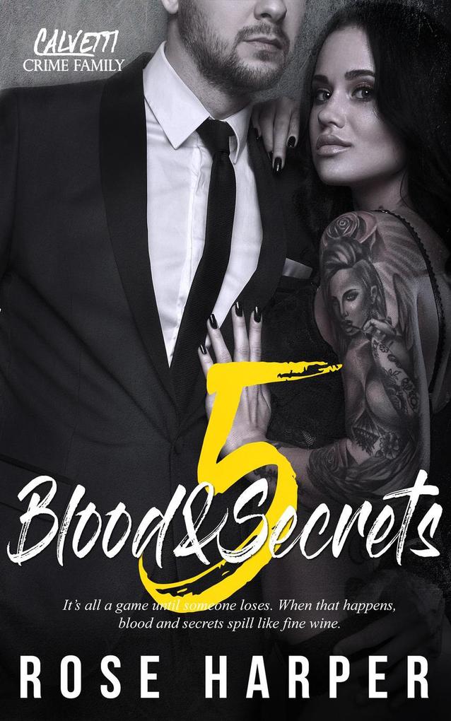 Blood and Secrets 5 (Mateo: The Calvetti Crime Familia #5)