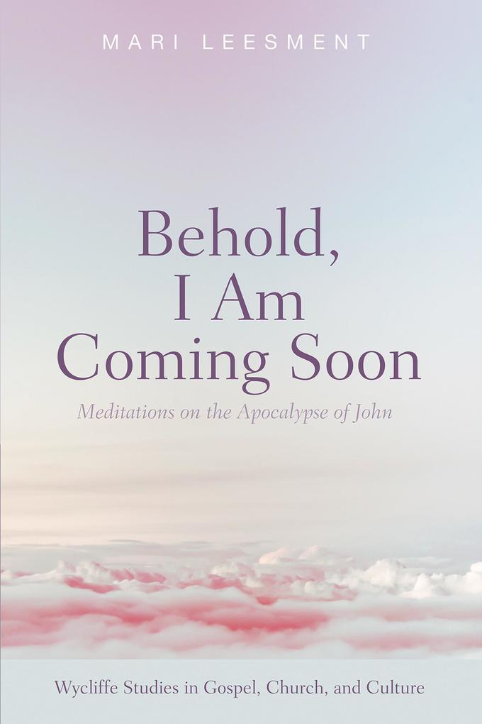 Behold I Am Coming Soon
