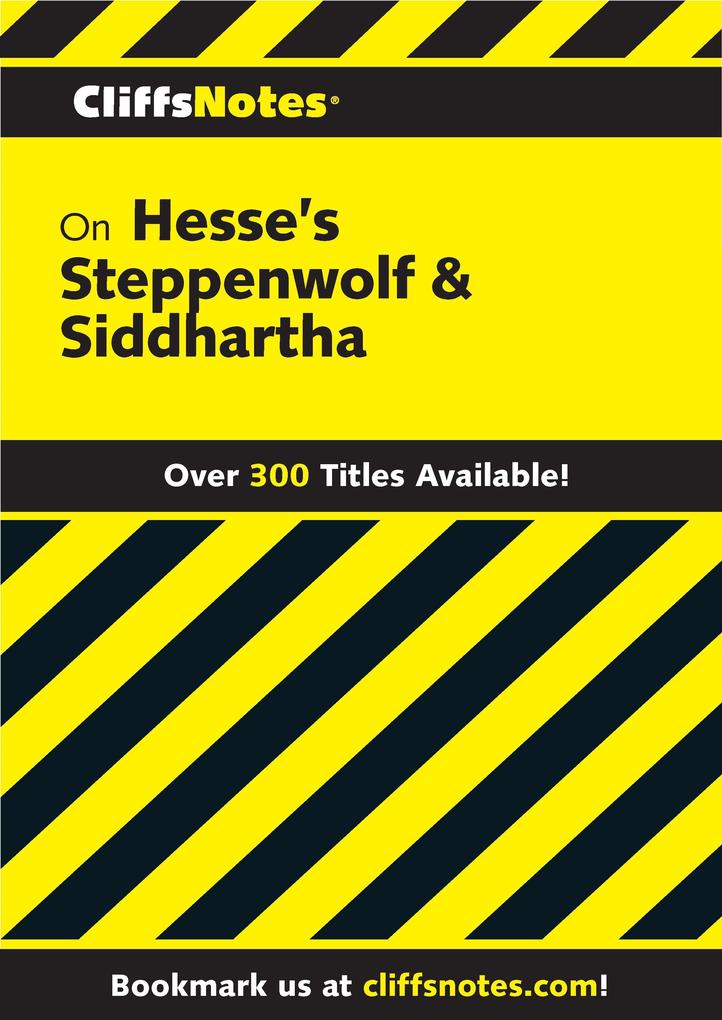 CliffsNotes on Hesse‘s Steppenwolf & Siddhartha